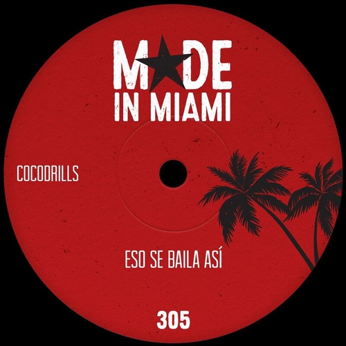 Cocodrills - Eso Se Baila Así [MIM233]